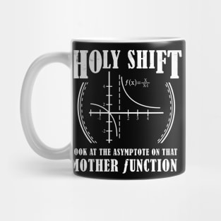 Holy Shift Funny Math Mug